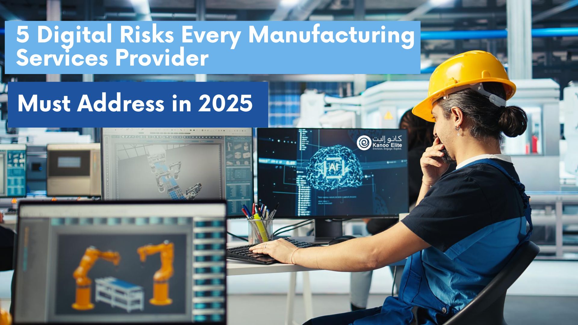 5 Digital Risks Every Manufacturing Services Provider Must Address in 2025